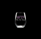 WTF Finally Glass