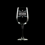 DRUNK Wine Glass