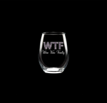 WTF Finally Glass