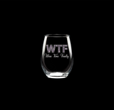 WTF Finally Glass