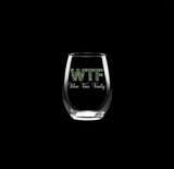 WTF Finally Glass